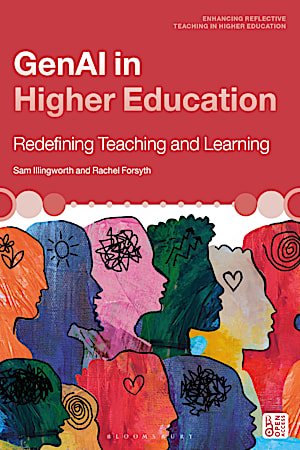 Book cover for "GenAI in Higher Education" by Sam Illingworth and Rachel Forsyth